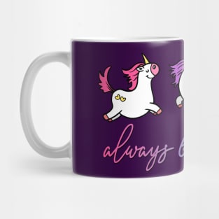 Always be Dancing  - Unicorns Mug